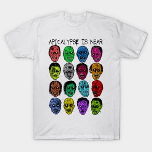 Smile, the apocalypse is near! T-Shirt